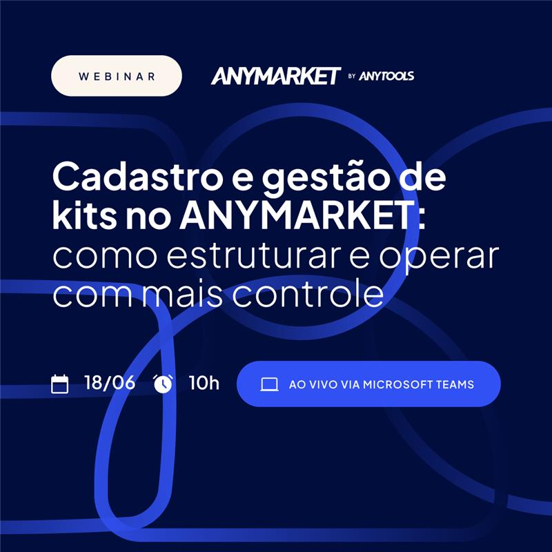 [Webinar Onboarding] Cadastro e gestão de kits no ANYMARKET: como estruturar e operar com mais controle